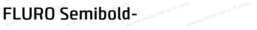 FLURO Semibold字体转换